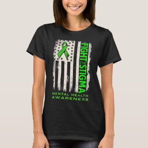 Us Flag Fight Stigma Mental Health Awareness T-Shirt