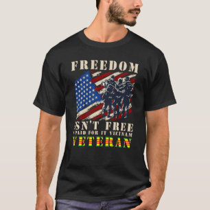 Us Flag Freedom Isnt Free I Paid For It Vietnam Ve T-Shirt