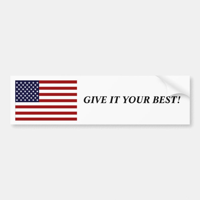 US Flag Give it your best! Bumper Sticker (Front)