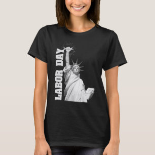 US Flag Happy Labor Day Statue of Liberty Labor Da T-Shirt