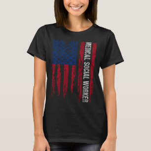US Flag Medical Social Worker T-Shirt