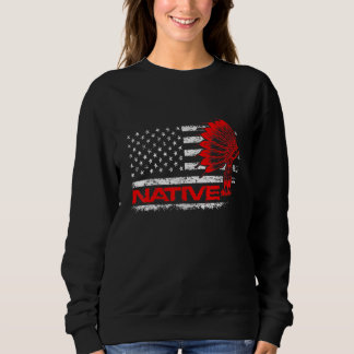 Us Flag Native American Headdress Indian Blood Sweatshirt