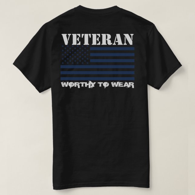US Flag NAVY BLUE - Veteran - Worthy To Wear T-Shirt (Design Back)