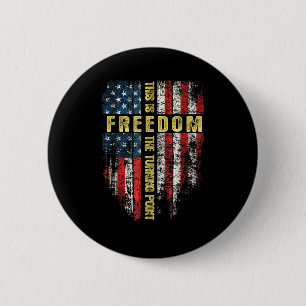 Us Flag Patriotic - This Is The Turning Point Fait 6 Cm Round Badge