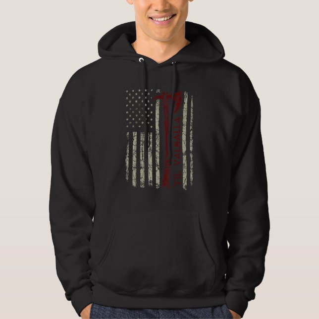 US Flag 'Til Valhalla Viking Warrior Vikings Norse Hoodie (Front)