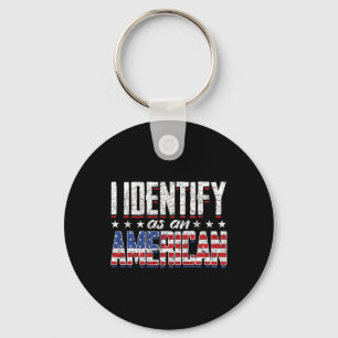 Us Flag United States 4th Of July I Identify As An Key Ring