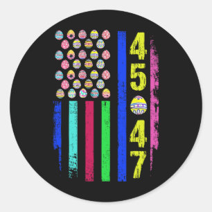 Us Flag With Eggs Funny Trump 45 47 Easter Day 1 Classic Round Sticker