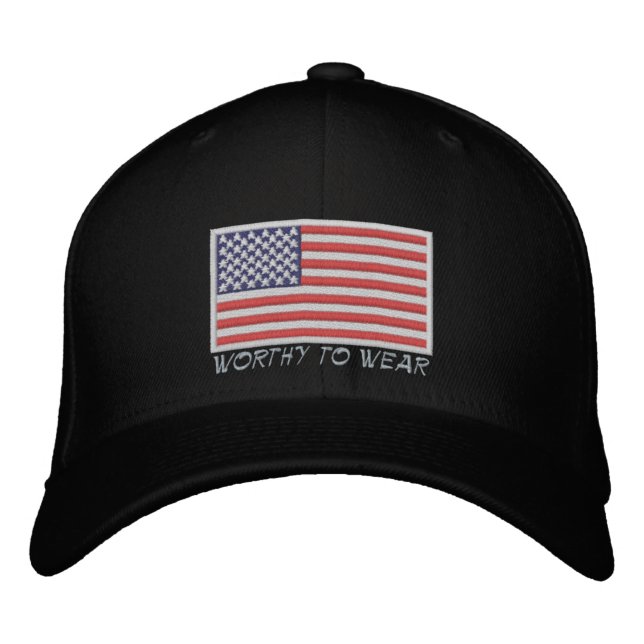US Flag - Worthy To Wear Embroidered Hat (Front)