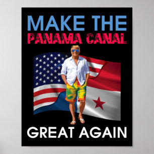 Us Flags Donald Trump Make The Panama Canal Great Poster
