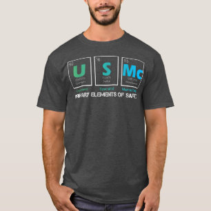 US MC Primary Elements Of Safety Periodic Table Sc T-Shirt