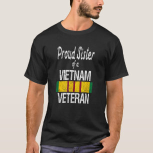 US Military Family Proud Sister of a Vietnam Veter T-Shirt