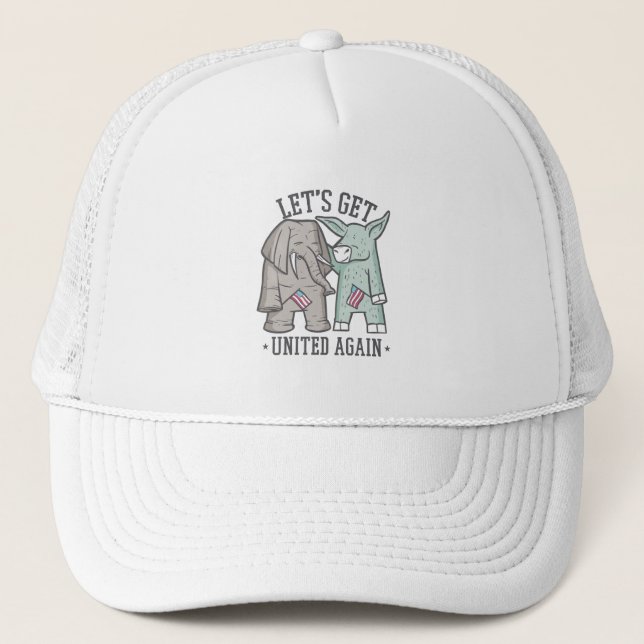 US Politics - Let's Get United Again Trucker Hat (Front)