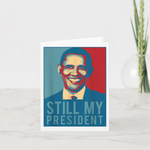Us Presidential Election T Shirt Obama Is Still My Card