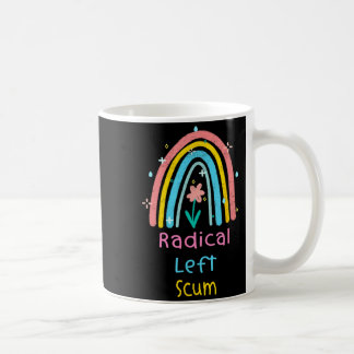 Us Quote Protest Ironically Funny Radical Left S R Coffee Mug