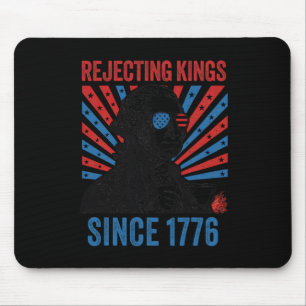 Us Rejecting Kings Since 1776 4th Of July Outfit  Mouse Pad