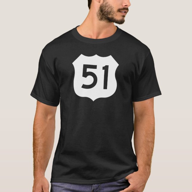 US Route 51 Sign T-Shirt (Front)
