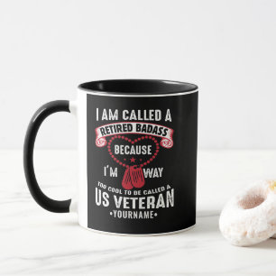 US Veteran Humor Retired Soldier Mug