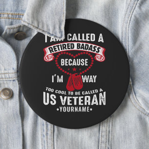 US Veteran Humour Retired Soldier 6 Cm Round Badge