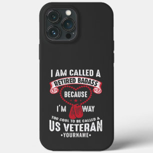 US Veteran Humour Retired Soldier iPhone 13 Pro Max Case