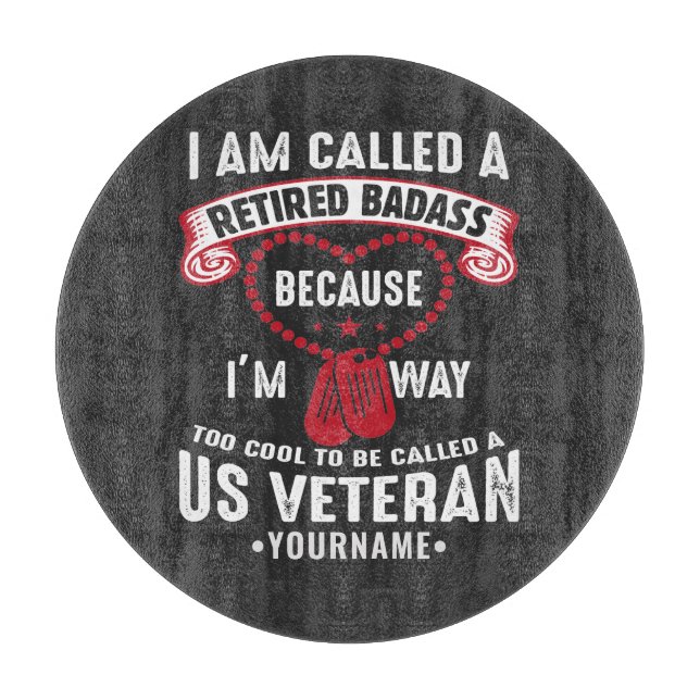 US Veteran Humour Retired Soldier Cutting Board (Front)
