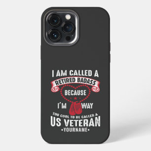 US Veteran Humour Retired Soldier iPhone 13 Pro Max Case