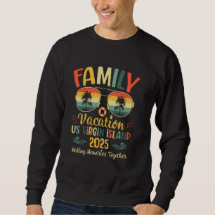 US Virgin Island Family Summer Vacation 2025 Tropi Sweatshirt