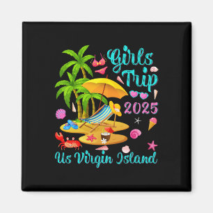 Us Virgin Island Summer Vacation Girls Trip 2025 Magnet