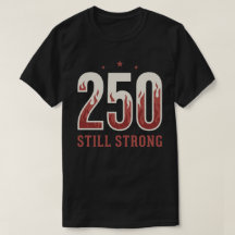 USA 250 Still Strong Patriotic Graphic Red Flame