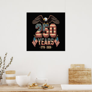 USA 250 Years 250th Anniversary Flag US Poster