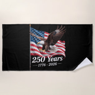 USA 250 Years Eagle 1776-2026 Flag Beach Towel