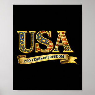 Usa 250 Years Of Freedom Nner 250th Birthday Poster