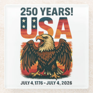 USA 250 Years – Patriotic Bald Eagle July 4th 2026 Glass Coaster