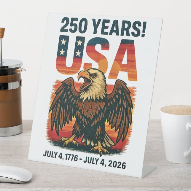 USA 250 Years – Patriotic Bald Eagle July 4th 2026 Pedestal Sign (In SItu)