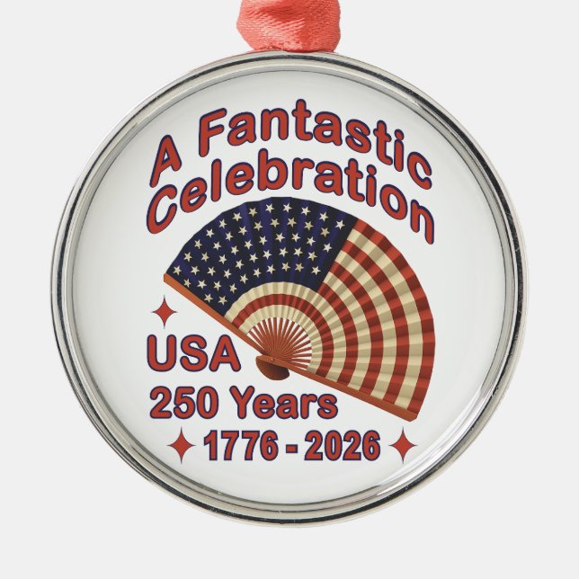 USA 250 Years Patriotic Fan Design – 1776-2026  Metal Ornament (Front)