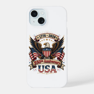 USA 250th Anniversary Eagle iPhone 15 Case