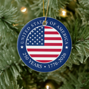 USA 4th July Independence Day 250 Years of Freedom Ceramic Ornament