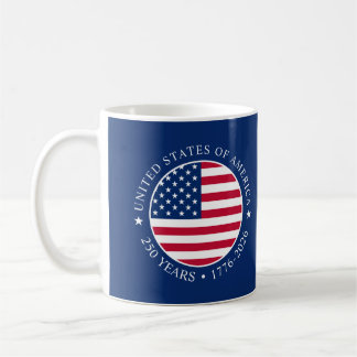 USA 4th July Independence Day 250 Years of Freedom Coffee Mug