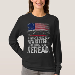 Usa 4th Of July We The People 1776 It Needs To Be T-Shirt