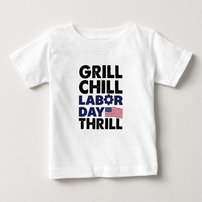 Usa America Grill Chill Labour Day Thrill BBQ Part Baby T-Shirt (Front)
