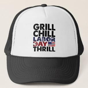 Usa America Grill Chill Labour Day Thrill BBQ Part Trucker Hat