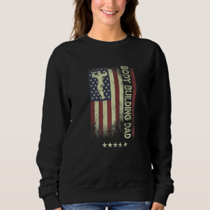 USA American Flag  Body Building Dad  1 Sweatshirt
