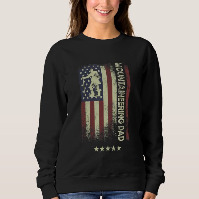 USA American Flag  Mountaineering Dad 1 Sweatshirt (Front)