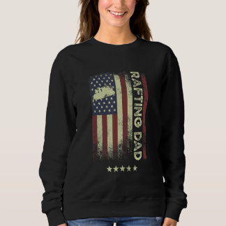 USA American Flag Rafting Dad 1 Sweatshirt
