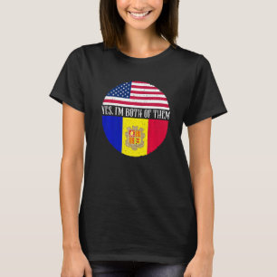 USA And Andorra Vintage Flags  Yes I'm Both Of The T-Shirt