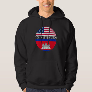 USA And Cambodia Vintage Flags  Yes I'm Both Of Th Hoodie