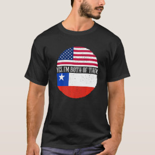 USA And Chile Vintage Flags  Yes I'm Both Of Them T-Shirt