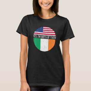 USA And Ireland Vintage Flags Yes I'm Both Of The T-Shirt