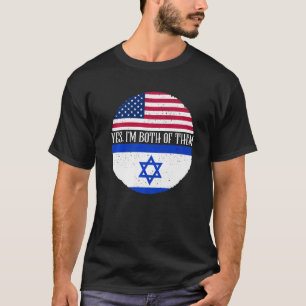 USA And Israel Vintage Flags Yes I'm Both Of Them T-Shirt