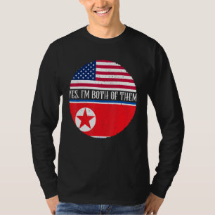USA And North Korea Vintage Flags Yes I'm Both Of T-Shirt
