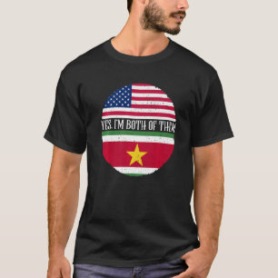 USA And Suriname Vintage Flags Yes I'm Both Of Th T-Shirt